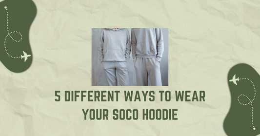 5 Different Ways To Wear Your Soco Hoodie