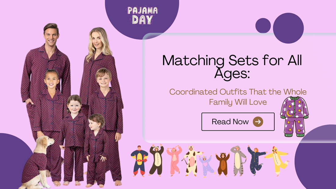 Matching Sets For All Ages: Coordinated Outfits That The Whole Family Will Love